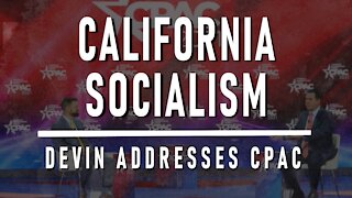 Special Edition from CPAC: California Socialism
