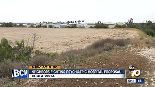 Chula Vista neighbors fighting psychiatric hospital proposal