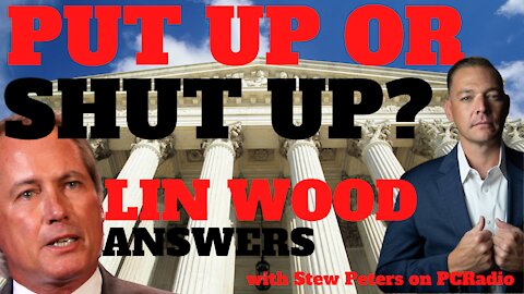 Lin Wood Answers: Put Up Evidence or Shut Up? with Stew Peters on PC Radio