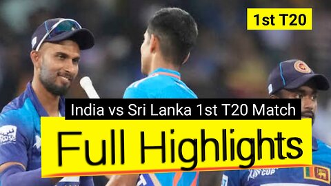 India vs Sri Lanka 1st match T20 full highlights