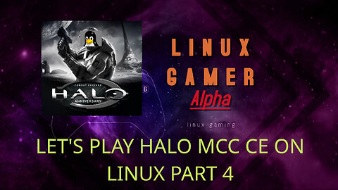 let's play halo MCC CE on linux part 4