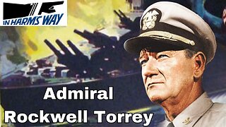 Exploring Admiral Rockwell Torrey's Depth in "In Harm's Way" (John Wayne)