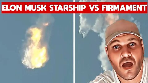 Elon Musk Starship Can't Penetrate Firmament And Explodes 🚀☄