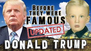 DONALD TRUMP - Before They Were Famous - UPDATED