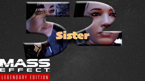 Miranda's Sister [Mass Effect 2 (52) Lets Play]