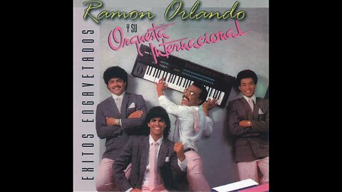 Ramon Orlando y Su Orquesta Internacional - Caña Brava (Version Discoteca) (1989)