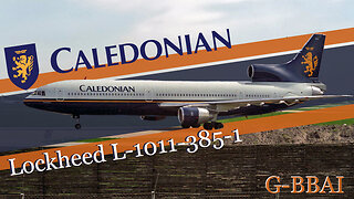 Remembering Caledonian Airways: The L-1011 Legacy (G-BBAI)