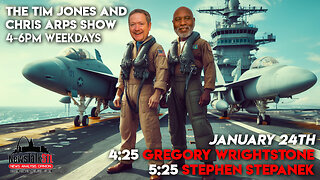 The Tim Jones and Chris Arps Show 01.24.2024 Gregory Wrightstone | Stephen Stepanek