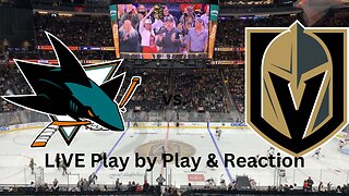 San Jose Sharks vs. Vegas Golden Knights LIVE Play by Play & Reaction