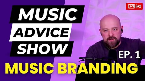 Music Branding Tips | Music Career Advice Show | EP. 1