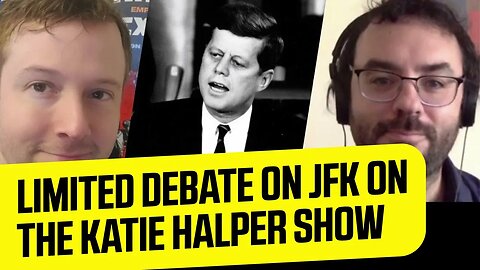 Limited Debate On JFK On The Katie Halper Show