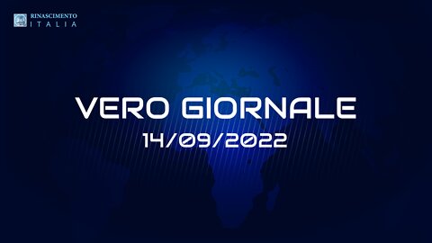 VERO GIORNALE, 14.09.2022 – Il telegiornale di FEDERAZIONE RINASCIMENTO ITALIA