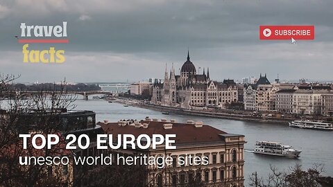 Top 20 Europe, Unesco World Heritage sites | Unesco world heritage sites in Europe | Travel video