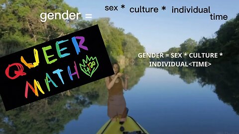 #1 gender = sex * culture * individual at a specific time