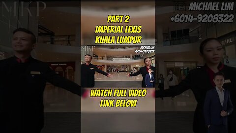 Part 2 Imperial Lexis Kuala Lumpur, SEXIEST Home #shorts #short #shortvideo #shortsvideo #shortsfeed