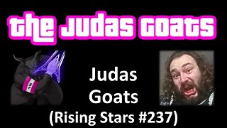 Judas Goats (Rising Stars #237) [With Bloopers]