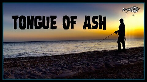 Tongue of Ash | Tails From the Coast