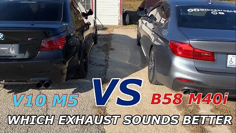 Which Exhaust Sounds Better BMW M5 E60 V10 or BMW 540i B58 M Sport It May Surprise You