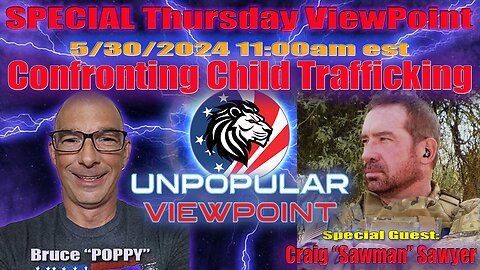 SPECIAL ViewPoint: Confronting Child Trafficking with Craig "Sawman" Sawyer