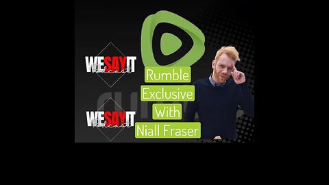 Rumble Exclusive With Niall Fraser