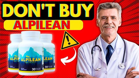 Alpilean (⛔THE TRUTH OF ALPILEAN !) Alpilean Review - Alpilean weightLoss Supplement - Alpilean 2023