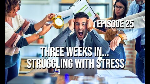 Three Weeks In... Struggling With Stress - The Kill The Can Podcast Episode 25
