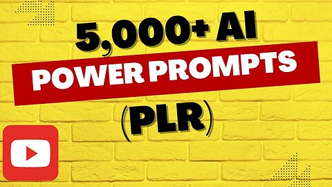 5,000+ AI Power Prompts (PLR)+ 4 Bonuses To Make It Work FASTER!