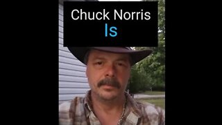 Chuck Norris Is What?