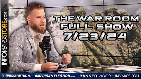 War Room With Owen Shroyer TUESDAY FULL SHOW 7/23/24