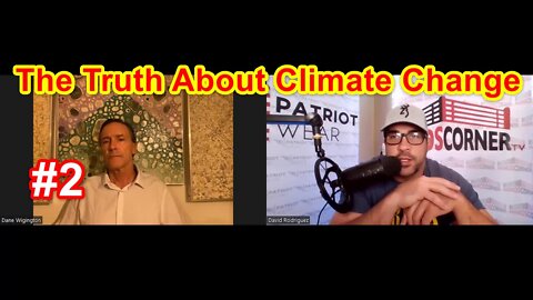 Ninos Corner & Dane Wigington: The Truth About Climate Change. #2