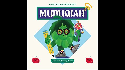 Fruitful Life Ep 15: Murugiah, Pursuing Passion