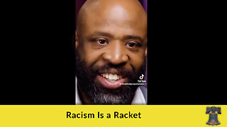 Racism Is a Racket