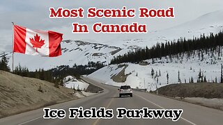Most Scenic Road in Canada, Ice Fields Parkway.