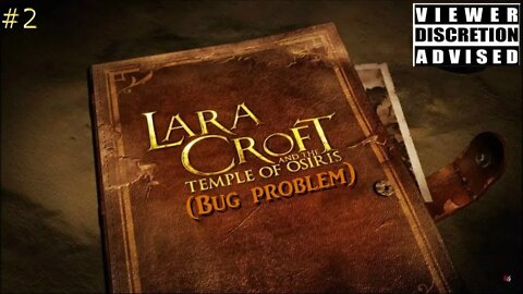 Lara Croft and The Temple of Osiris - #2 (Bug problem)
