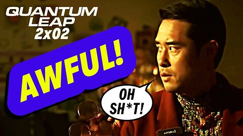 Quantum Leap Review 2x02 is AWFUL | "Ben and Teller" TV Review (2023)