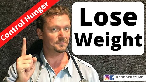 Control Your HUNGER, Lose More WEIGHT (Proven Method) 2021