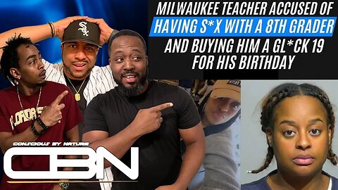 MILWAUKEE TEACHER ACCUSED OF HAVING S*X WITH A 8TH GRADER AND BUYING HIM A GL*CK 19 FOR HIS BIRTHDAY