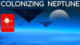 Outward Bound: Colonizing Neptune