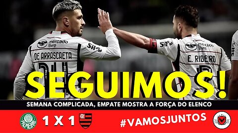 Em jogo de dois tempos, Flamengo empata com o Palmeiras e segue a caçada ao líder do Brasileirão