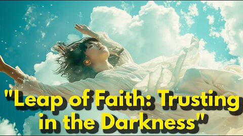 Trust Fall: Finding Faith In The Unknown