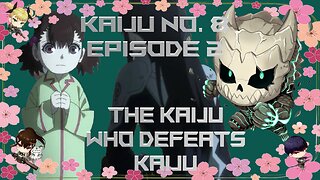 Kaiju No. 8 Season 1 Episode 2 - The Kaiju Who Defeats Kaiju - One Little Problem