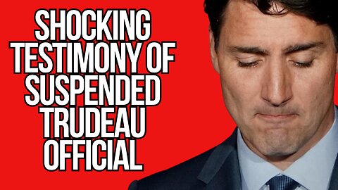 Corruption Runs Deep: Shocking Testimony of Suspended Trudeau Official