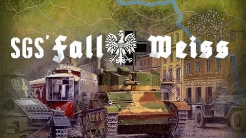 SGS Fall Weiss 1939: Bzura River Campaign Featuring Campbell The Toast [Faction: Poland]