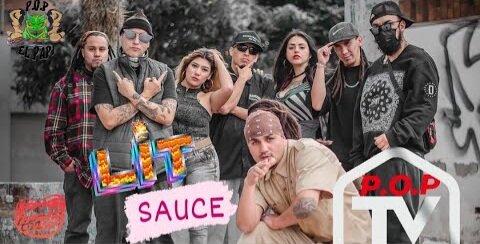 Lit Sauce (Official Music Video) P.O.P EL PAPI, Arce, Terrible Ruidoso Leon