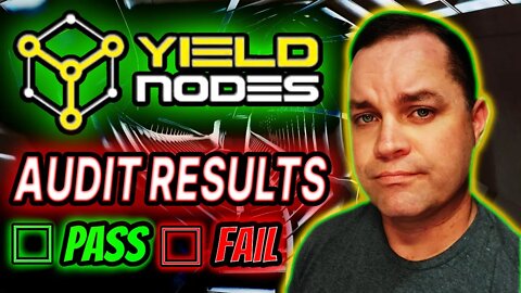 YIELDNODES AUDIT RESULTS ARE IN ! Did YIELDNODES Pass or Fail? My Plans Moving Forward