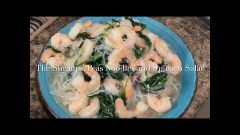 The Shrimps, Peas Noodles and Spinach Salad 菠菜粉丝拌大虾/凉拌大虾