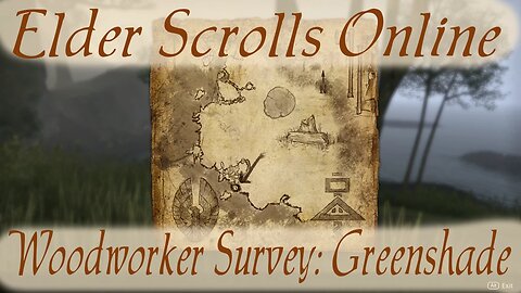 Woodworker Survey: Greenshade [Elder Scrolls Online]