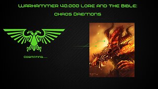 Chaos Daemons | Warhammer 40k Lore and the Bible