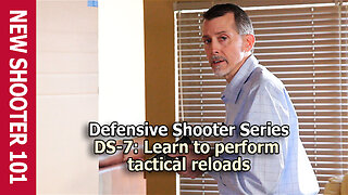 DS-7: Learn to perform tactical reloads