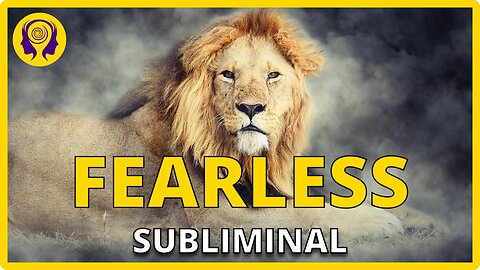 ★FEARLESS★ Ultimate Courage, Confidence & Bravery! - SUBLIMINAL Visualization (Powerful) 🎧